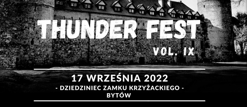 Thunder Fest vol. IX I Bytów I Zamek Krzyżacki I