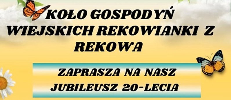 Jubileusz 20-lecia KGW Rekowianki