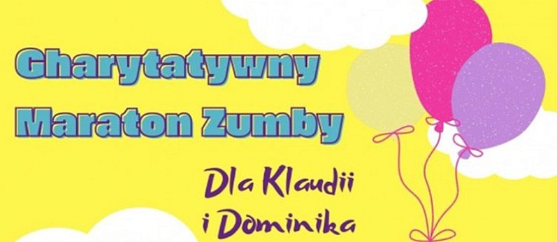 Charytatywny Maraton Zumby dla Klaudii i Dominika