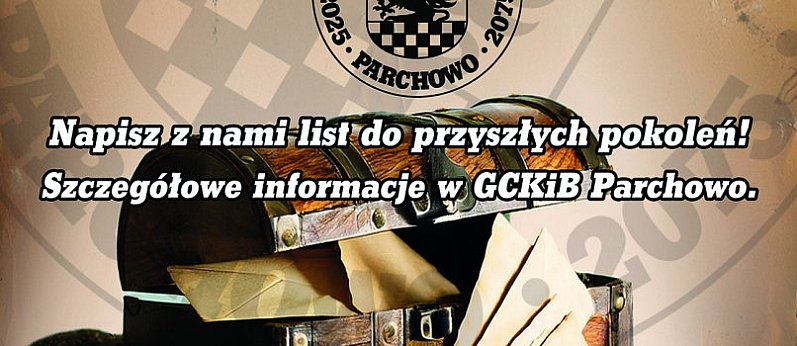 SKRZYNIA CZASU GMINY PARCHOWO 2025 - 2075