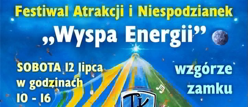 Festiwal Atrakcji i Niespodzianek WYSPA ENERGII