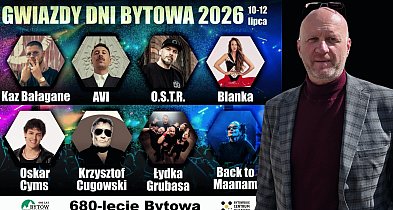 Znamy wszystkie gwiazdy Dni Bytowa 2026. Mocny skład na 680-lecie miasta