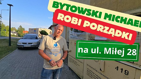 Bytowski „Michael” robi porządki na Miłej 28