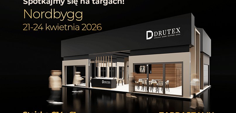 Drutex jedzie do Sztokholmu. Na Nordbygg pokaże ofertę premium