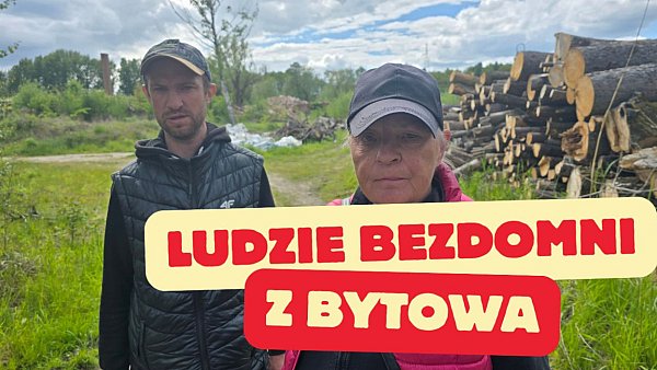 LUDZIE BEZDOMNI z bytowskiej rzeźni