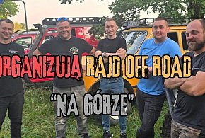 Organizują rajd off road NA GÓRZE. ZAPISZ SIĘ!